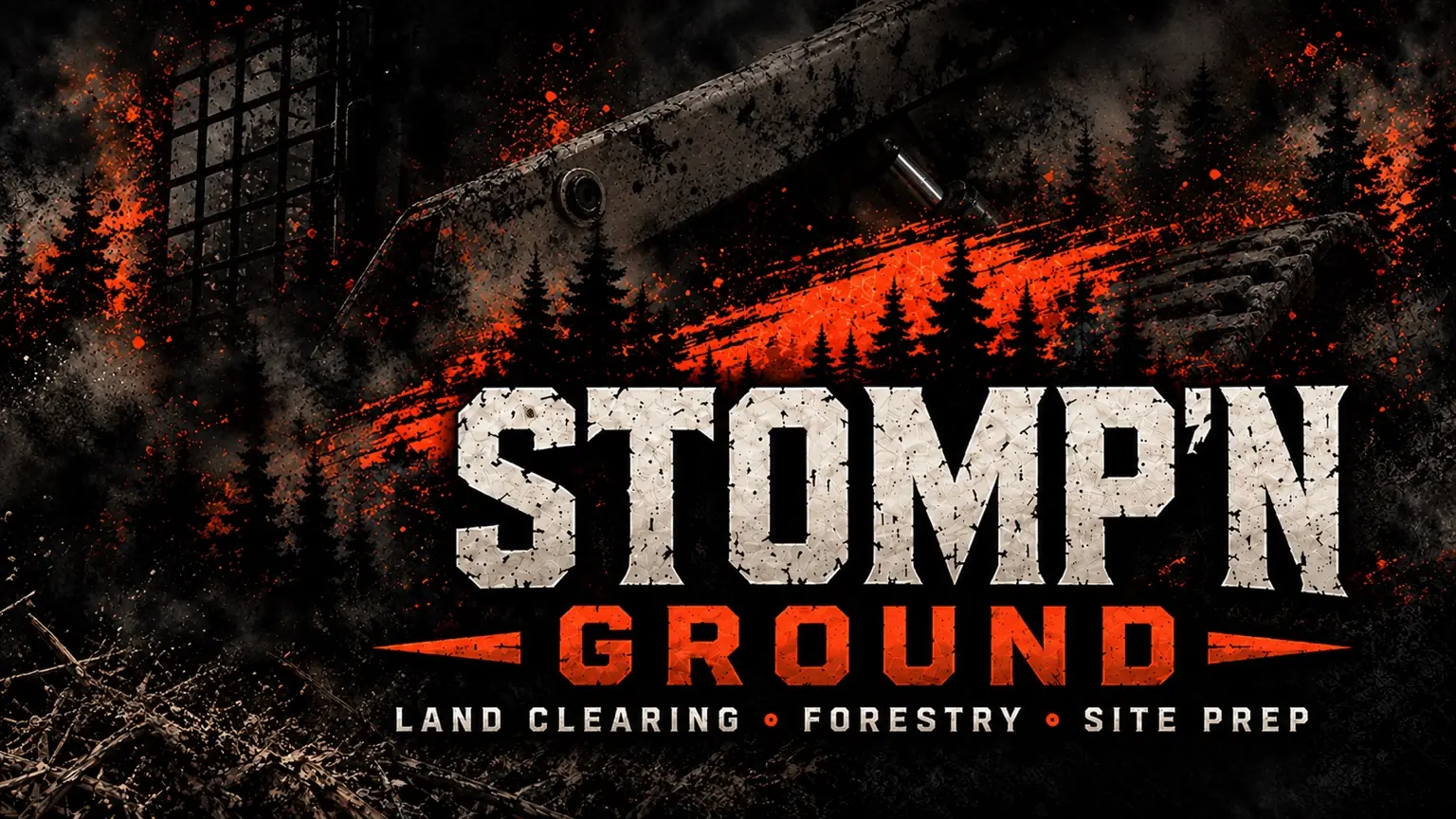 Stomp'n Ground — Land Clearing, Forestry and Site Prep